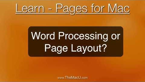 Pages for Mac Tutorial - Word Processing or Page Layout?