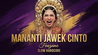 Download Lagu MANANTI JAWEK CINTO - FAUZANA (SLOW HARDCORE COVER) | Minang Sad Vibes 🌧️ MP3