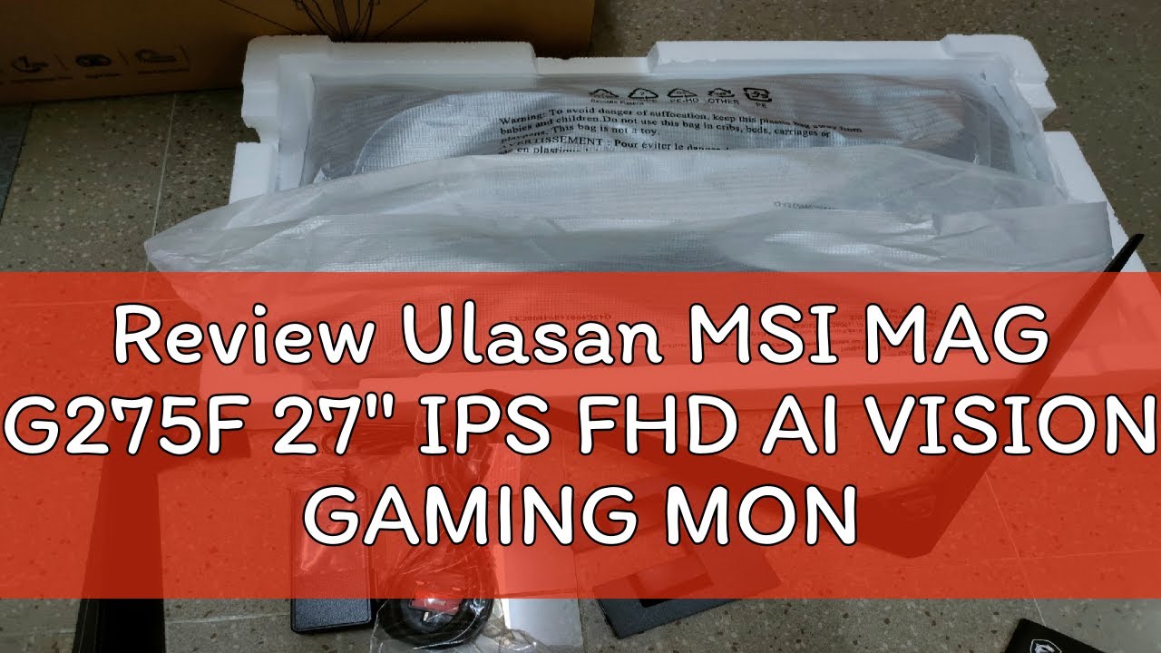 Review Ulasan MSI MAG G275F 27" IPS FHD AI VISION GAMING MONITOR ( 180HZ REFRESH RATE + 0.5MS RESPO