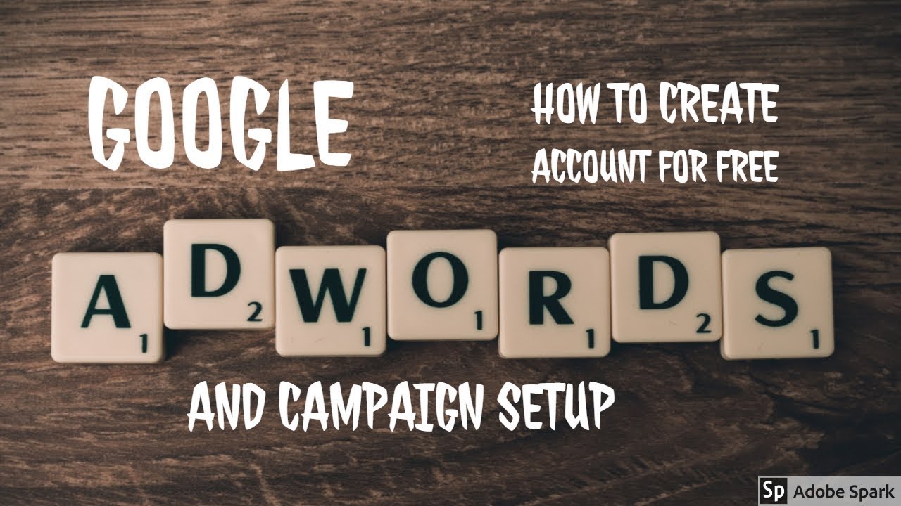 How To Create Google Adwords  Account For Free