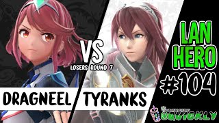 LHT @ QUICKLY! #104 - Dragneel (Pyra/Mythra, Shiek) vs Tyranks (Lucina) / Losers Round 7