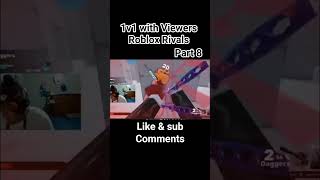 Roblox Rivals 1v1 with Viewers Roblox Rivals part 8