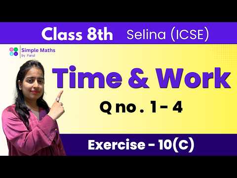 Time & Work / Introducion / Q no. 1 - 4 / Ex - 10 (C) / Icse / Selina / Class 8th / Maths