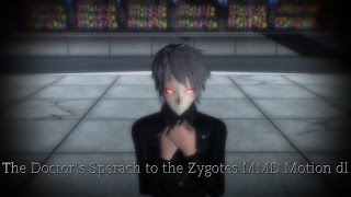 The Doctors Speach to the Zygotes MMD Motion dl
