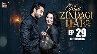 Download Lagu Meri Zindagi Hai Tu Episode 29 | Highlights | Hania Aamir | Bilal Khan | ARY Digital Drama MP3