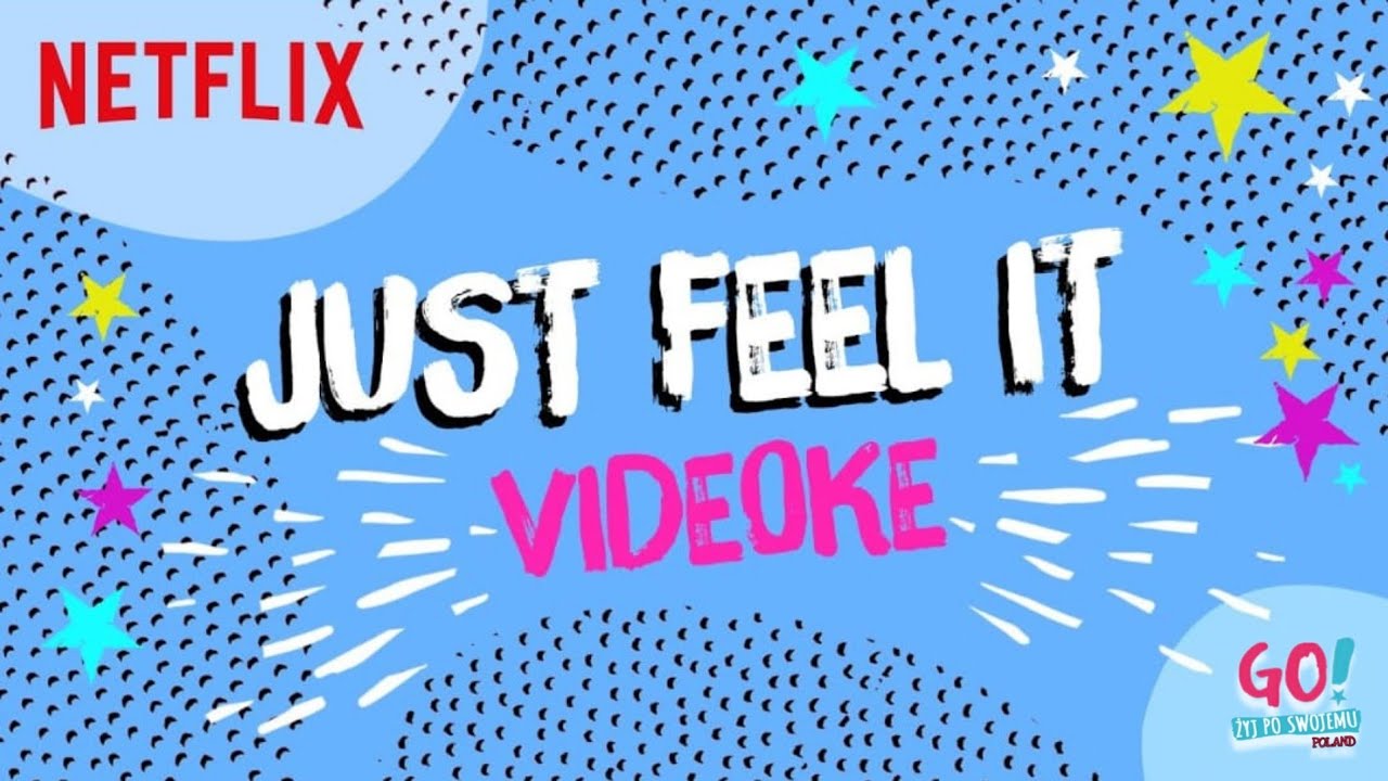 Piosenki Z Go żyj Po Swojemu Go! Żyj po swojemu - Just Feel It Lyrics - YouTube