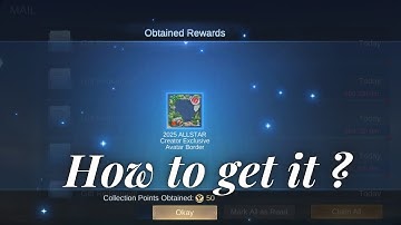 How to Get 2025 ALLSTAR Creator Exclusive Avatar Border  (English)#moba55creator #moba55allstar 