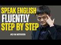 Speak English Fluently Step by Step | Improve Your English Fluency | Jack Ma Motivation