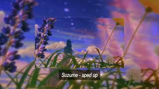 Suzume - Sped Up + Reverb✦| Radwimps|