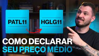 PATL11 virou HGLG11: como declarar seu preço médio e não pagar imposto a mais
