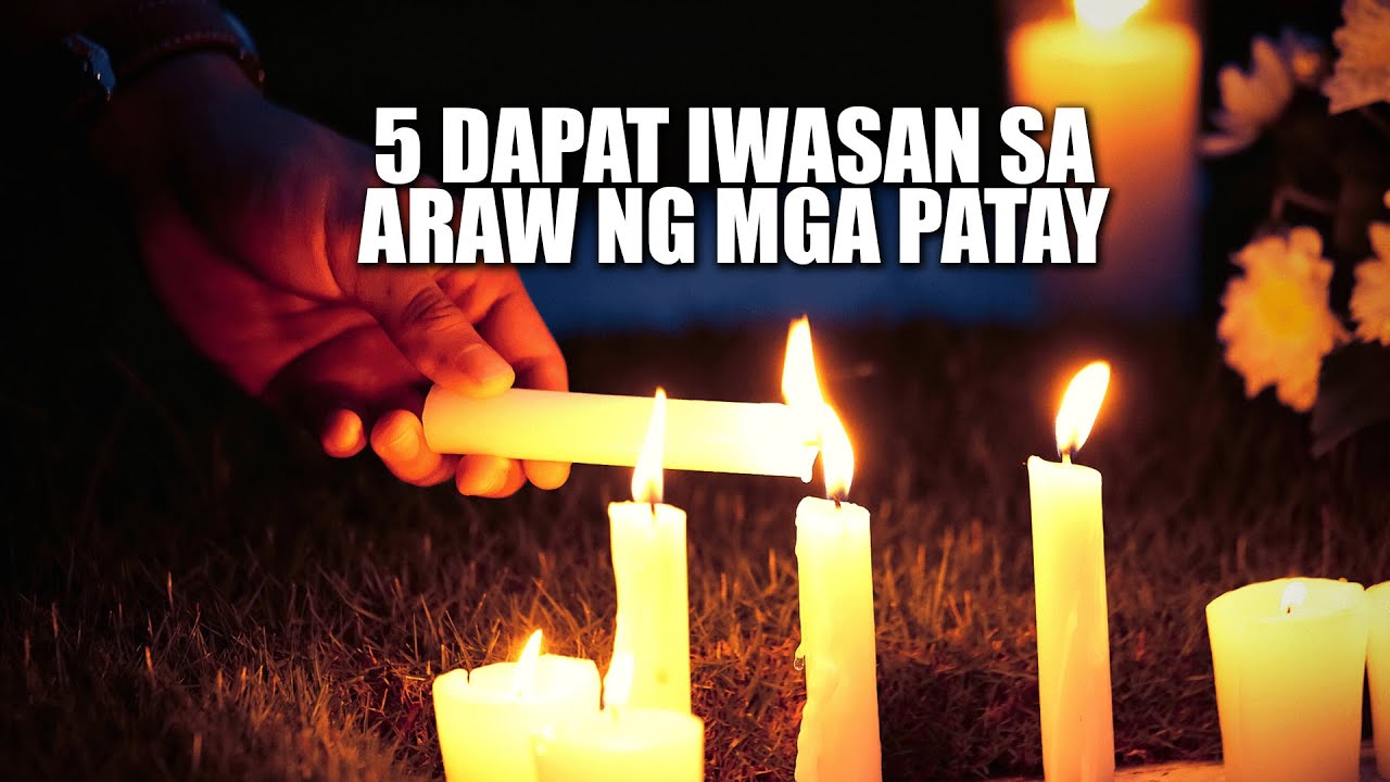 WAG NA WAG MO GAWIN ITO SA ARAW NG MGA PATAY