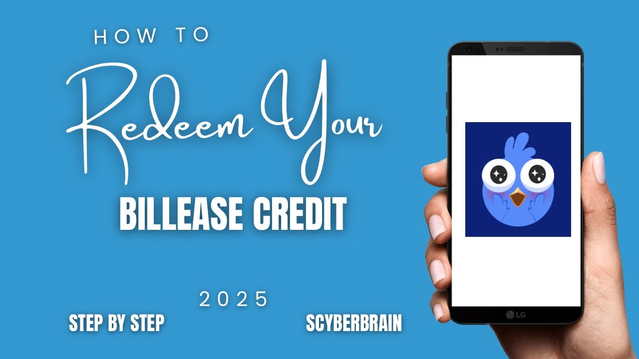 HOW TO REDEEM YOUR BILLEASE CREDIT 2025 STEP-BY-STEP TUTORIAL | SCYBERBRAIN