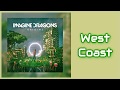 Imagine Dragons West Coast Lyrics On Screen mp3