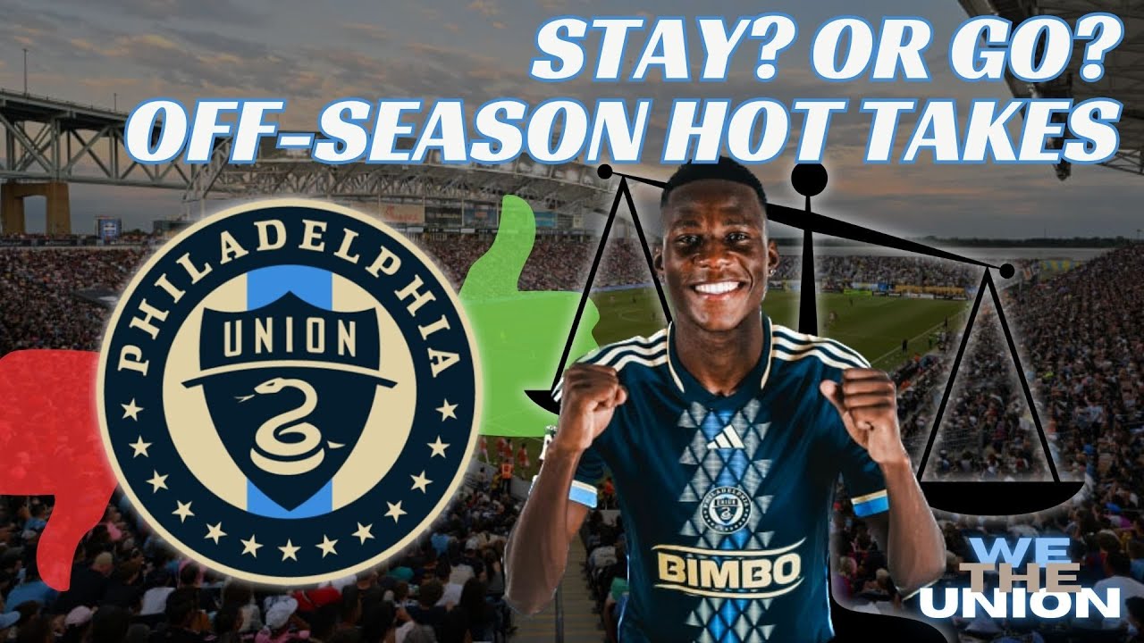 Philadelphia Union 2024 Roster: Who Should Stay & Who Should Go?🧐 - YouTube