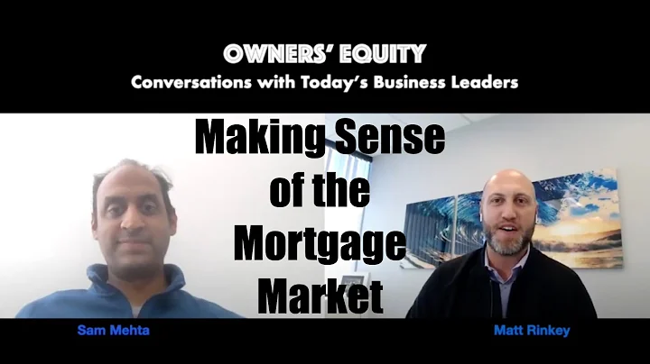 Making Sense of the Mortgage Market with Sam Mehta...