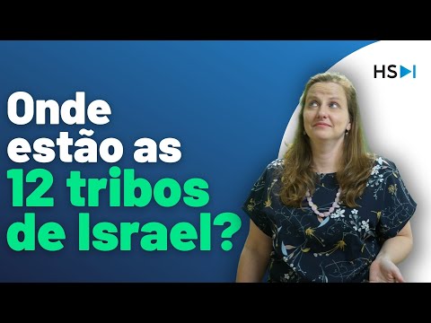Vídeo: O que aconteceu com as 12 tribos de Israel?