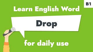 Drop Learn B1 English Noun Prevent Items From Breaking Quickly.