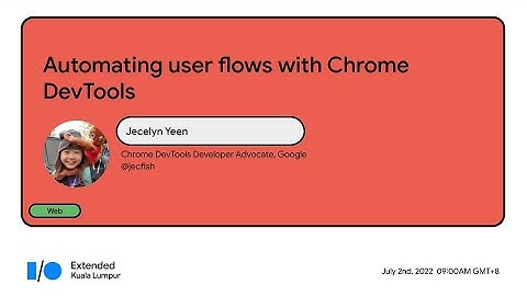 Automating User Flows with Chrome DevTools