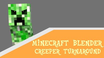 [Blender] Minecraft Creeper Turnaround HD