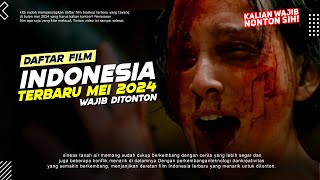 Daftar 6 Film Terbaru 2024, Rekomendasi Film Indonesia | Tayang Bulan Mei Wajib Kalian Ditonton!!