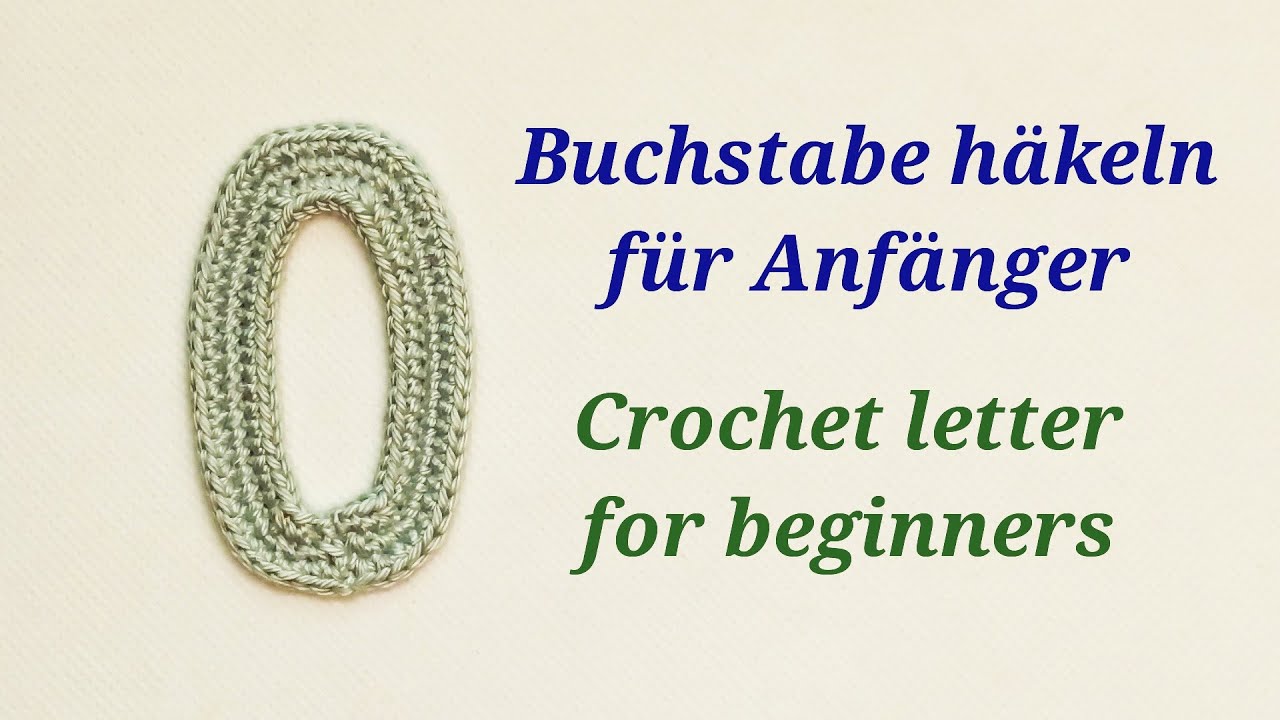 Gehäkelte Buchstaben - crochet letters - Buchstabe / letter 