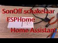 Home Assistant - Sonoff Schakelaar - EPSHome #20