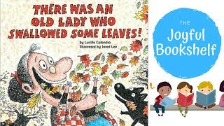 🍂There Was an Old Lady Who Swallowed Some Leaves 🍂| Read Aloud for Kids! | Fall Books for Kids!