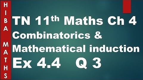 11th maths  Combinatorics and Mathematical induction chapter 4 exercise 4.4 question 3 TN syllabus