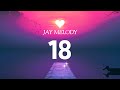 Jay Melody  - 18 (Official Lyrics Video)