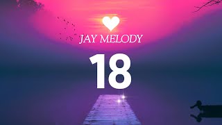 Jay Melody  - 18 (Official Lyrics Video)