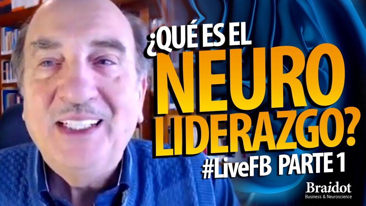 ¿Qué es el Neuroliderazgo? - Parte 1 - 