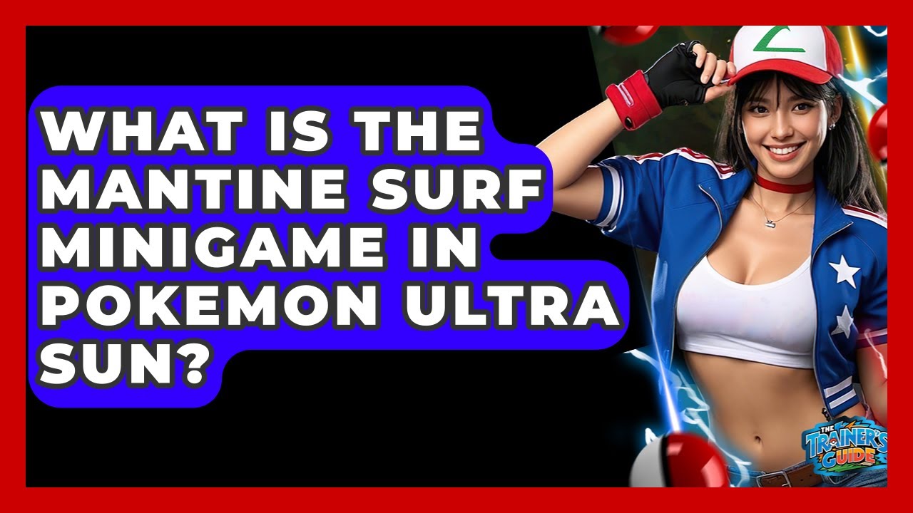What Is The Mantine Surf Minigame In Pokemon Ultra Sun? - The Trainers Guide