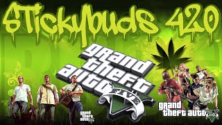 GTA V - The Adventures of Stickybuds 420 - Ep#3