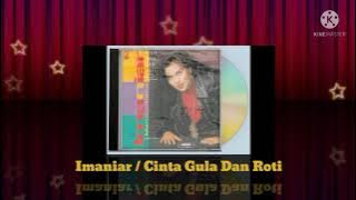 Imaniar - Cinta Gula Dan Roti (Digitally Remastered Audio / 1992)