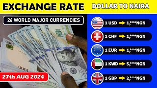 Exchange Rate Today for US Dollar, British Pounds, Euro, Canadian Dollar, Chinese Yuan 27th Aug 2024