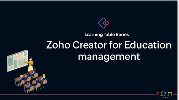 Creator Learning Table Series 2025 "Education Management in Zoho Creator"