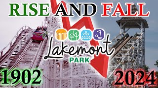 Rise And Fall Of Lakemount Park - The End Of The Worlds Oldest Coaster