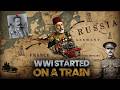 How World War I Started on a Train