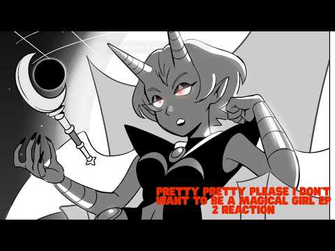 Pretty Pretty Please I Don’t Want to be a Magical Girl ep 2 Reaction