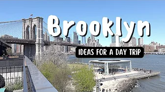 Ideas for Spending a Day in Brooklyn New York