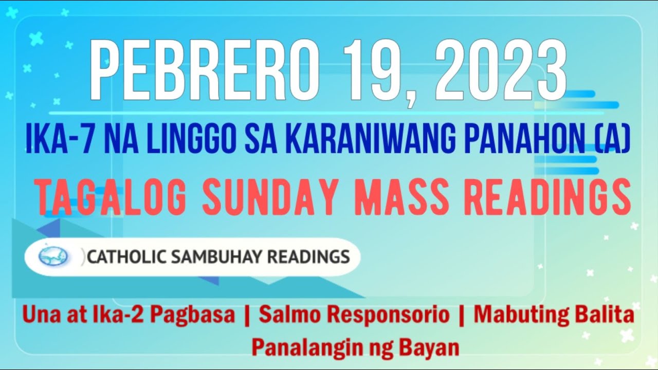 February In Tagalog 19 Pebrero 2023 Tagalog Sunday Mass Readings | Ika-7 na Linggo sa ...