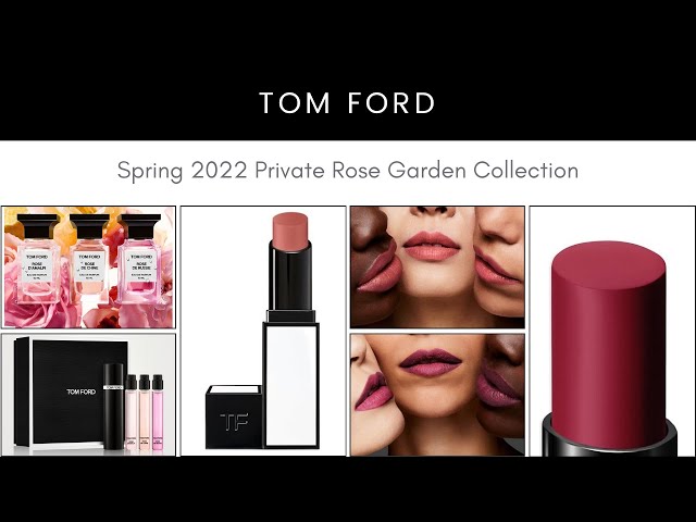 Tom Ford presents The Private Rose Garden color collection