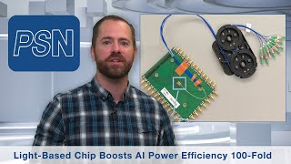 Light-Based Chip Boosts AI Power Efficiency 100-Fold, $1B Investment in AI