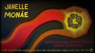 JANELLE MONÁE - Oooh La La (feat. Grace Jones) (Dolby Atmos Mix)
