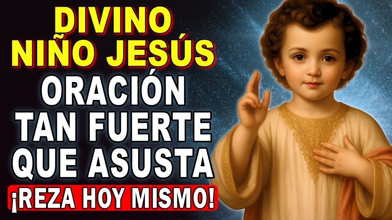 💖ORACIÓN al DIVINO NIÑO JESÚS 🙏 para pedir un MILAGRO HOY