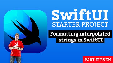 Formatting interpolated strings in SwiftUI - SwiftUI Starter Project 11/14