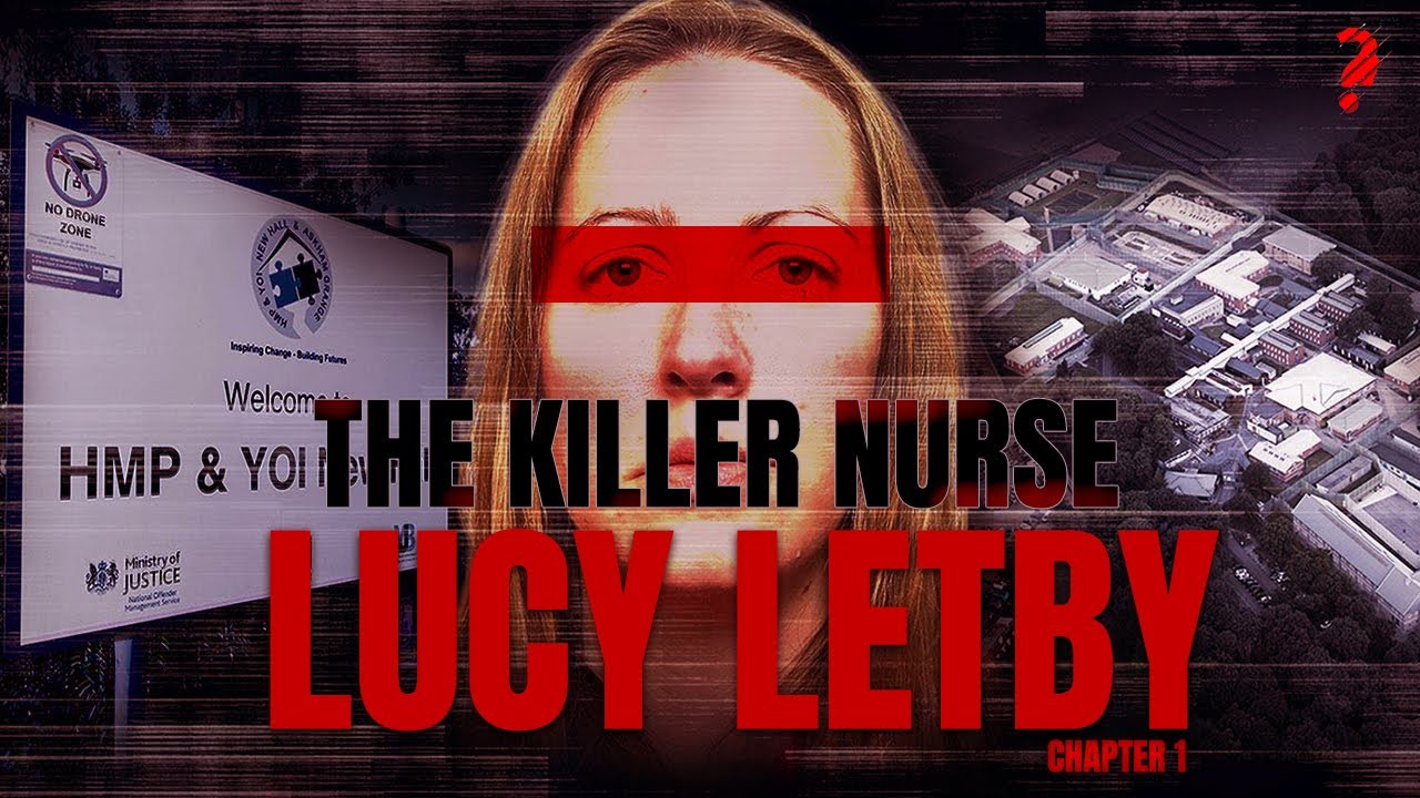 The  Killer Nurse || The Chilling Crimes of Lucy Letby || True crime documentary