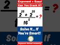 Exponential Law Trick | (2²⁵ + 2²⁵) ÷ 16⁵ in Seconds | Class 9–12 Maths | Fast Calculation #maths