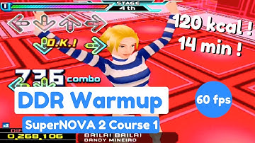 DDR Warm-up SuperNOVA 2 Course 1 - 8 songs (No Feet ver.) 14 min 120 kcal!
