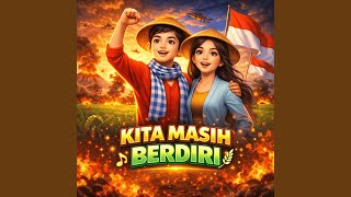 KITA MASIH BERDIRI
